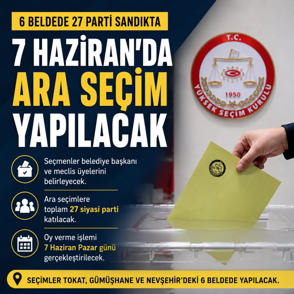 6 beldede 7 Haziran’da Seçim Var