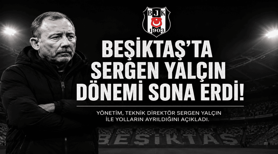 Kara Kartal’da Ayrılık: Sergen Yalçın Görevden Ayrıldı