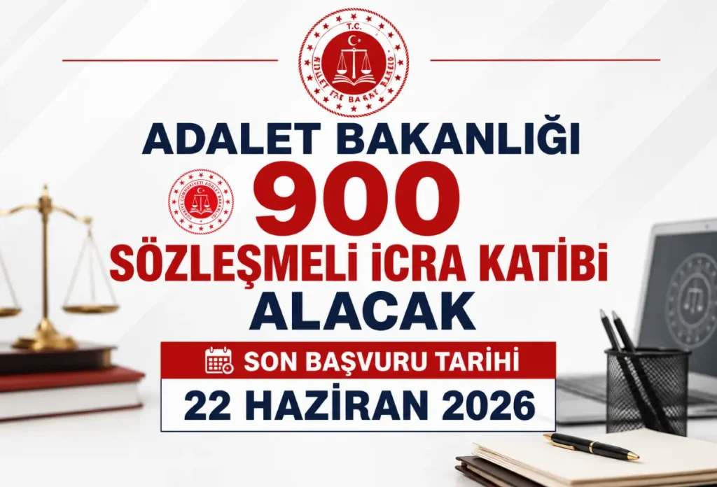 Adalet Bakanlığı 900 Personel Alacak! İcra Katibi Başvuruları İçin Son Gün 22 Haziran