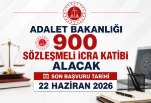 Adalet Bakanlığı 900 Personel Alacak! İcra Katibi Başvuruları İçin Son Gün 22 Haziran