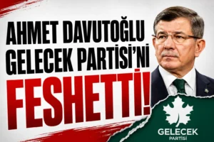Ahmet Davutoğlu Gelecek Partisi’ni Feshetti! Siyasetten Çekilme Kararı Aldı