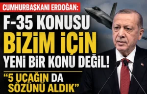 ERDOĞAN’DAN F-35 MESAJI! “5 UÇAĞIN DA SÖZÜNÜ ALDIK”