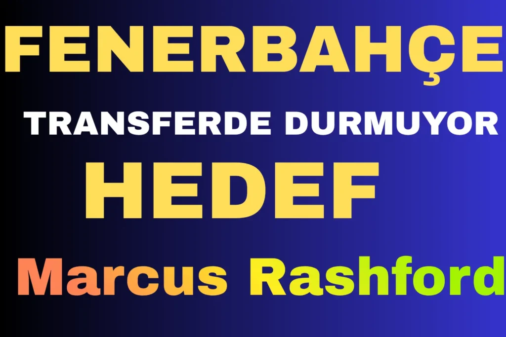 Kanarya Transferde Durmuyor! Greenwood’un Ardından Hedef Marcus Rashford
