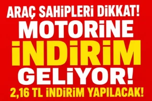 Motorinde beklenen indirim geliyor! Fiyatlar yeniden 70 liranın altına inebilir