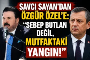Savcı Sayan: Özgür Özel’in Arkasındaki Kalabalığın Sebebi Ekonomi