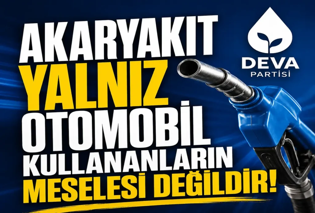 DEVA Partili Elif Esen’den Akaryakıt Tepkisi: “Vatandaşın Bütçesini Kim Koruyacak?”