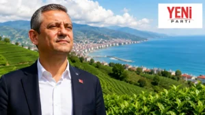 Özgür Özel bugün Rize’de: YENİ Parti’nin Karadeniz turunda ikinci durak
