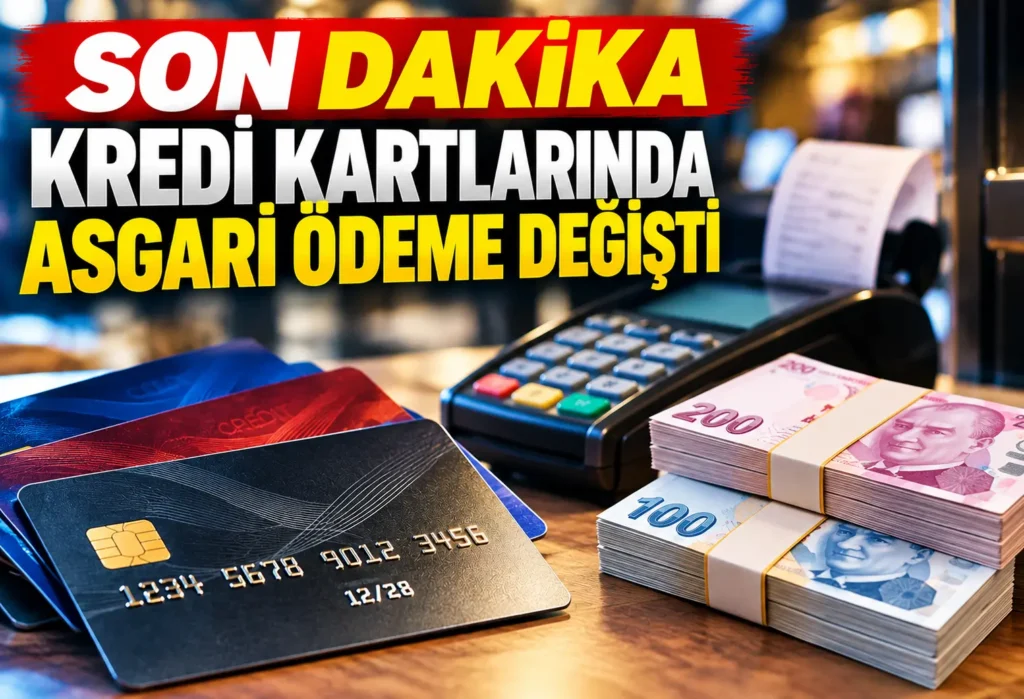Kredi Kartlarında Asgari Ödeme Değişti: 100 Bin TL Sınırı Geldi
