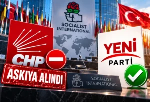 Sosyalist Enternasyonal’den CHP ve Yeni Parti İçin dikkat çeken karar